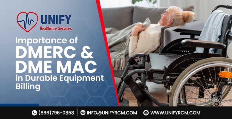 Importance of DMERC & DME MAC in Durable Equipment Billing